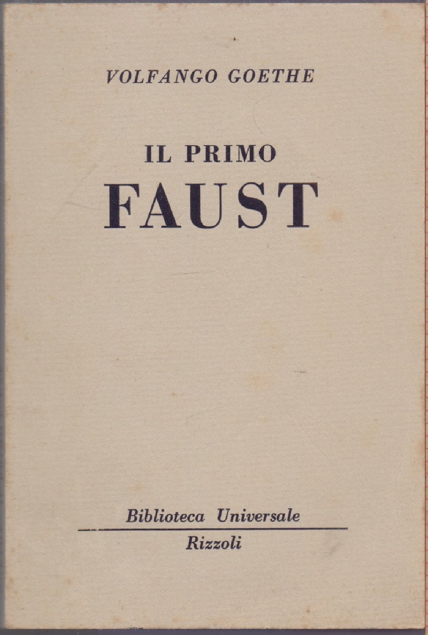 Il primo Faust (39-40 B.U.R.) - Volfango Goethe