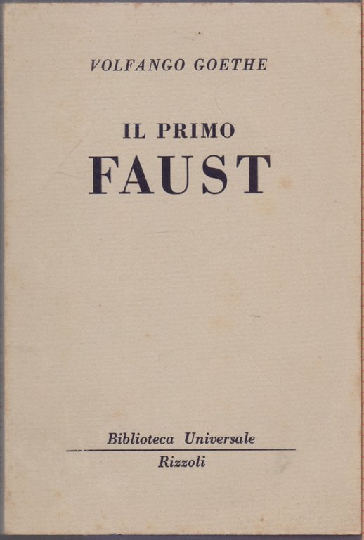 Il primo Faust  (39-40 B.U.R.) - Volfango Goethe