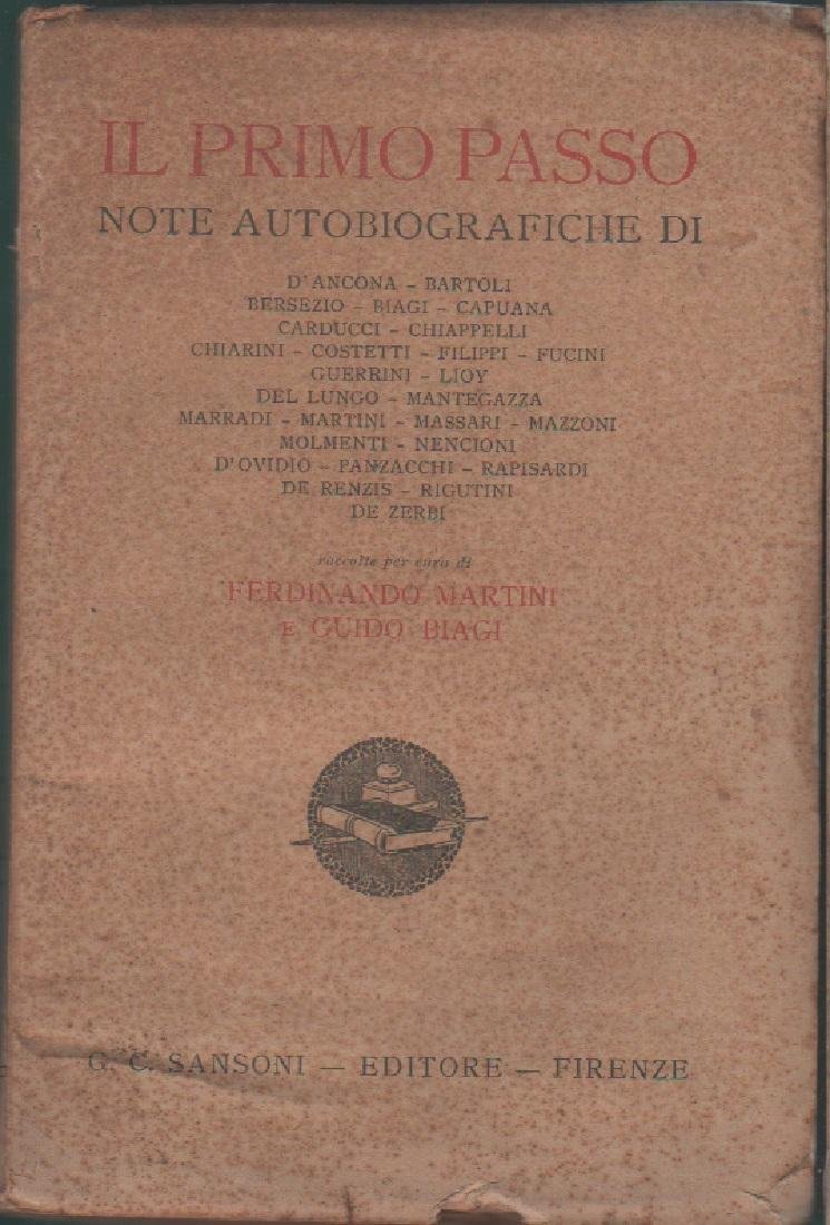 Il primo passo. Note autobiografiche - a cura di F. …