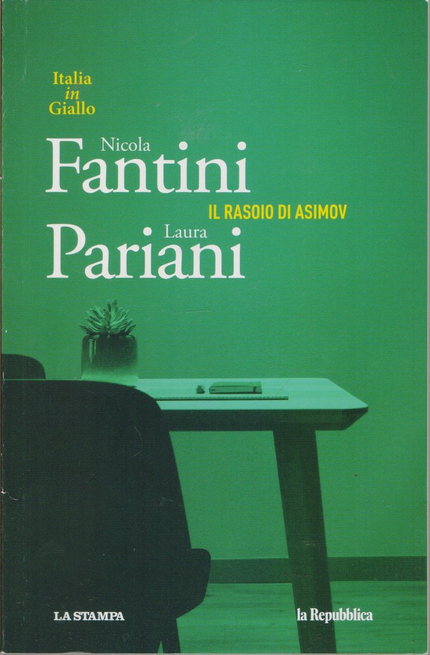 Il rasoio di Asimov - Nicola Fantini e Laura Pariani
