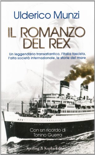 Il romanzo del Rex - Uderco Munzi