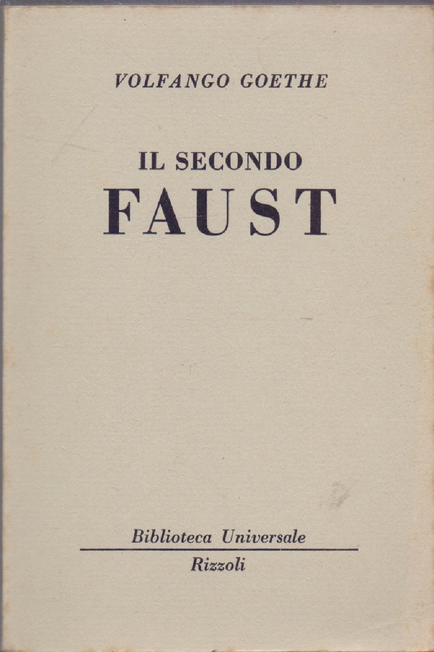 Il secondo Faust (339-342 B.U.R.) - Volfango Goethe