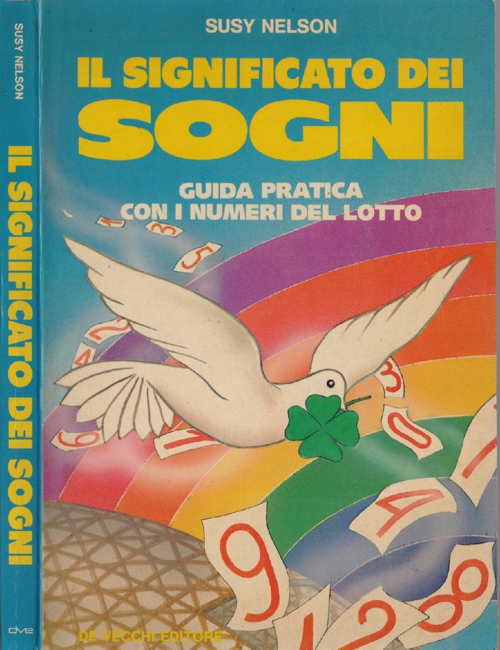 Il significato dei sogni. Guida pratica con i numeri del …