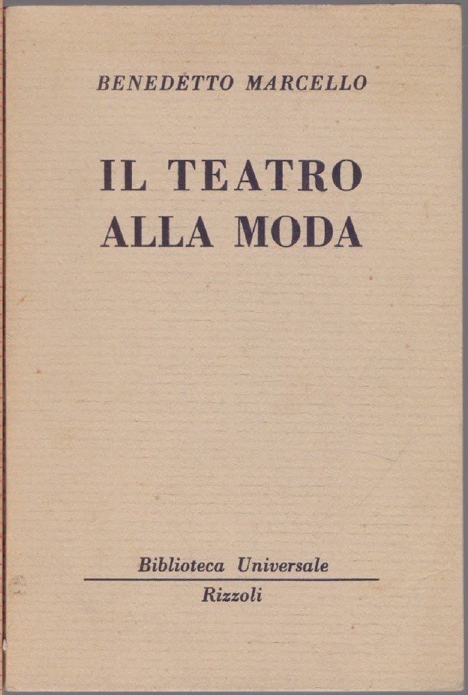 Il teatro alla moda - Benedetto Marcello