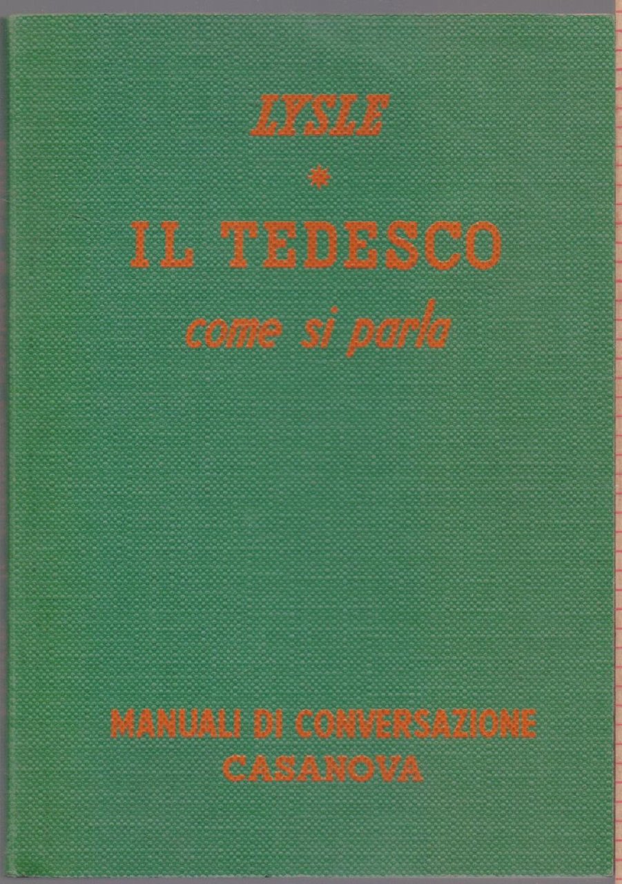 il tedesco come si parla - A. De R. Lysle