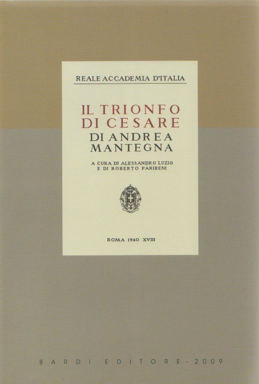 Il trionfo di Cesare di Andrea Mantegna - a cura di A. Luzio e R. Paribeni