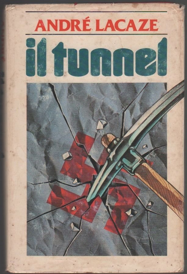 Il tunnel - Andrè Lacaze