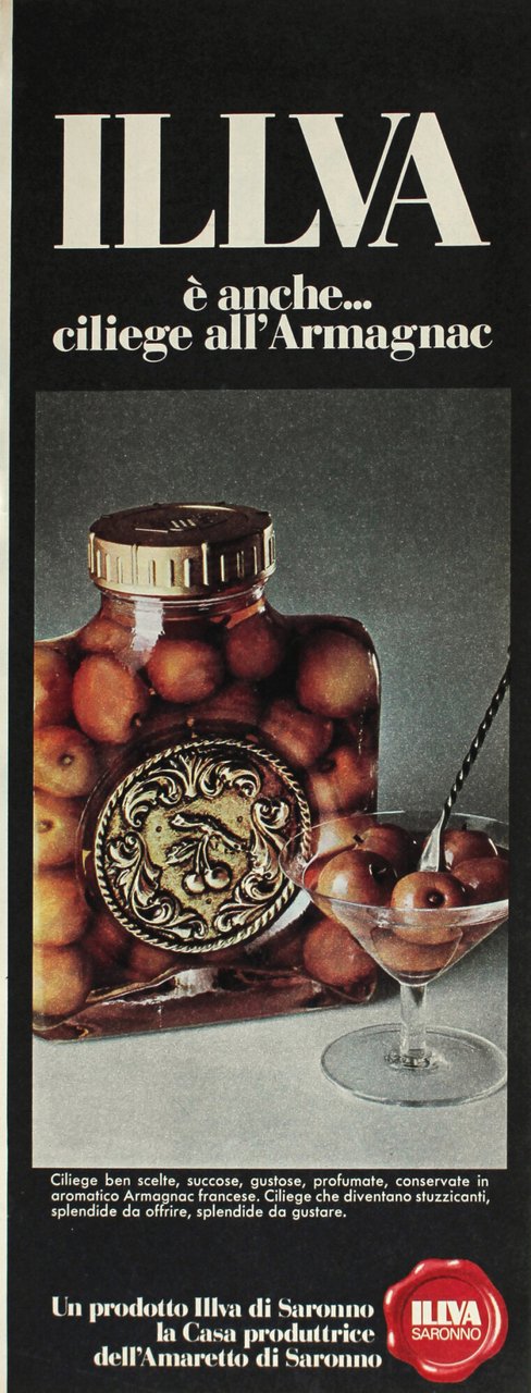 Illva è anche ciliege all'Armagnac. Advertising 1970