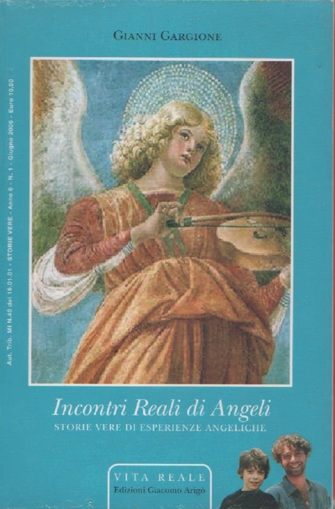 Incontri reali di angeli. Storie vere di esperienze angeliche - …