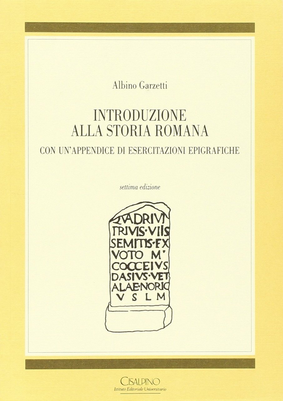 Introduzione alla storia romana. Con un'appendice di esercitazioni epigrafiche