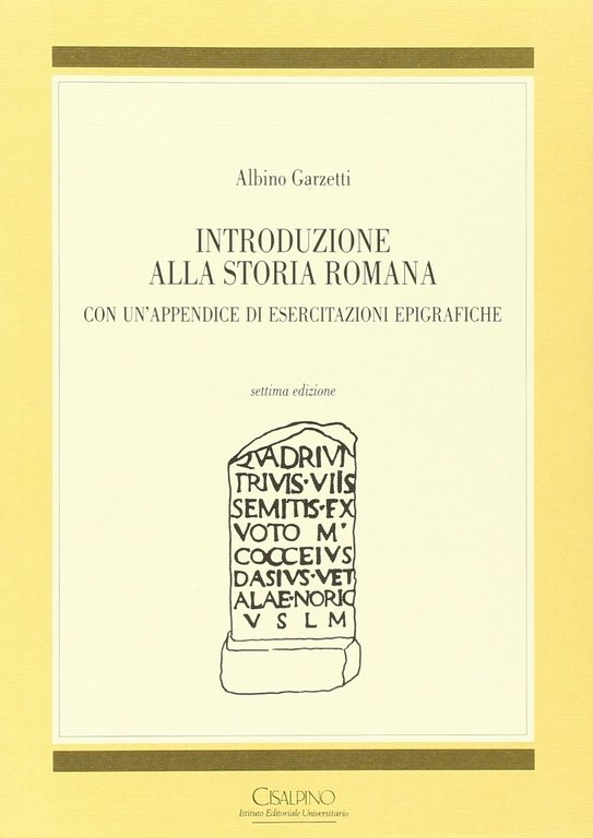 Introduzione alla storia romana. Con un'appendice di esercitazioni epigrafiche