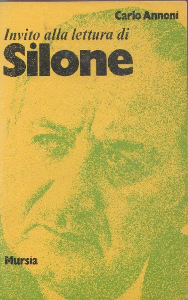 Invito alla lettura di Ignazio Silone - Carlo Annoni
