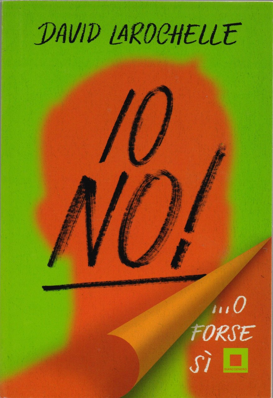 Io no!... O forse si - La Rochelle David