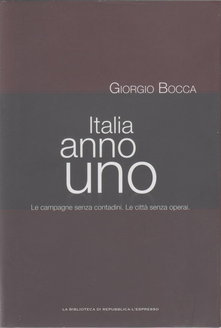 Italia anno uno. Le campagne senza contadini - Le città …