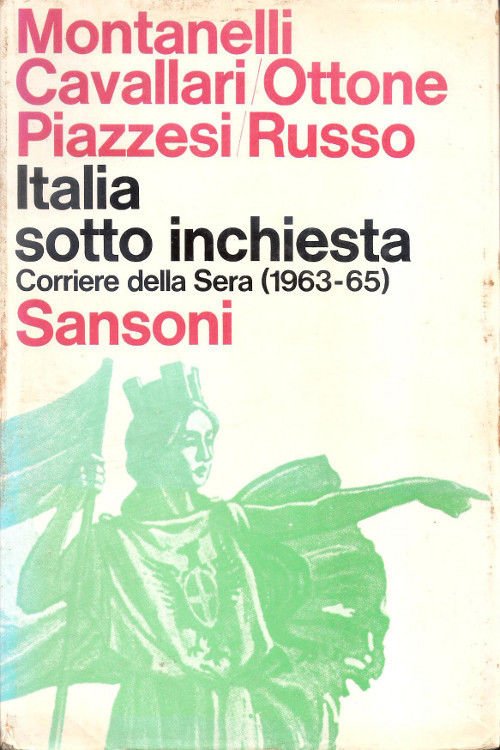 Italia sotto inchiesta. Corriere della Sera (1963-65) - AA.VV.