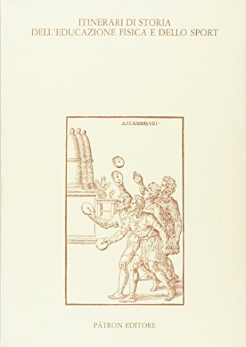 Itinerari di storia dell'educazione fisica e dello sport