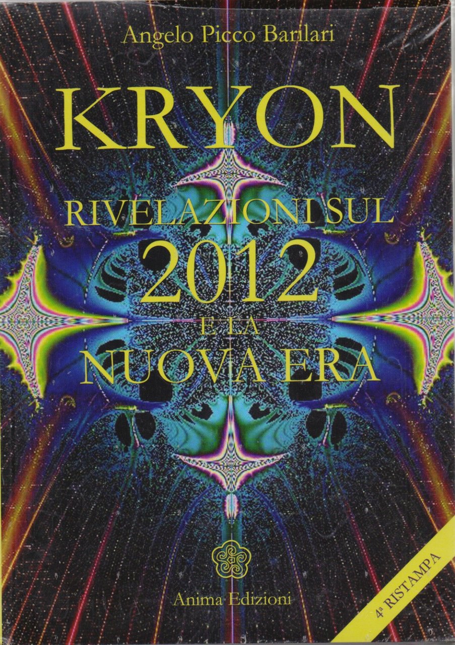 Kryon. Rivelazioni sul 2012 e la nuova era - Picco …