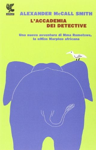 L'accademia dei detective - Alexander McCall Smith