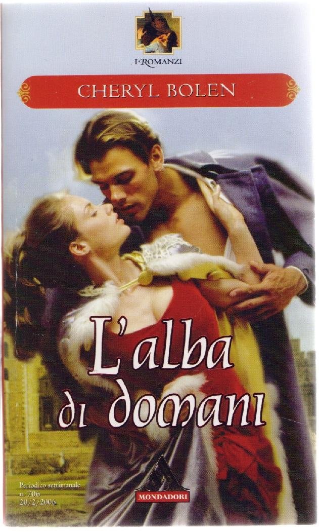 L'alba di domani - Cheryl Bolen