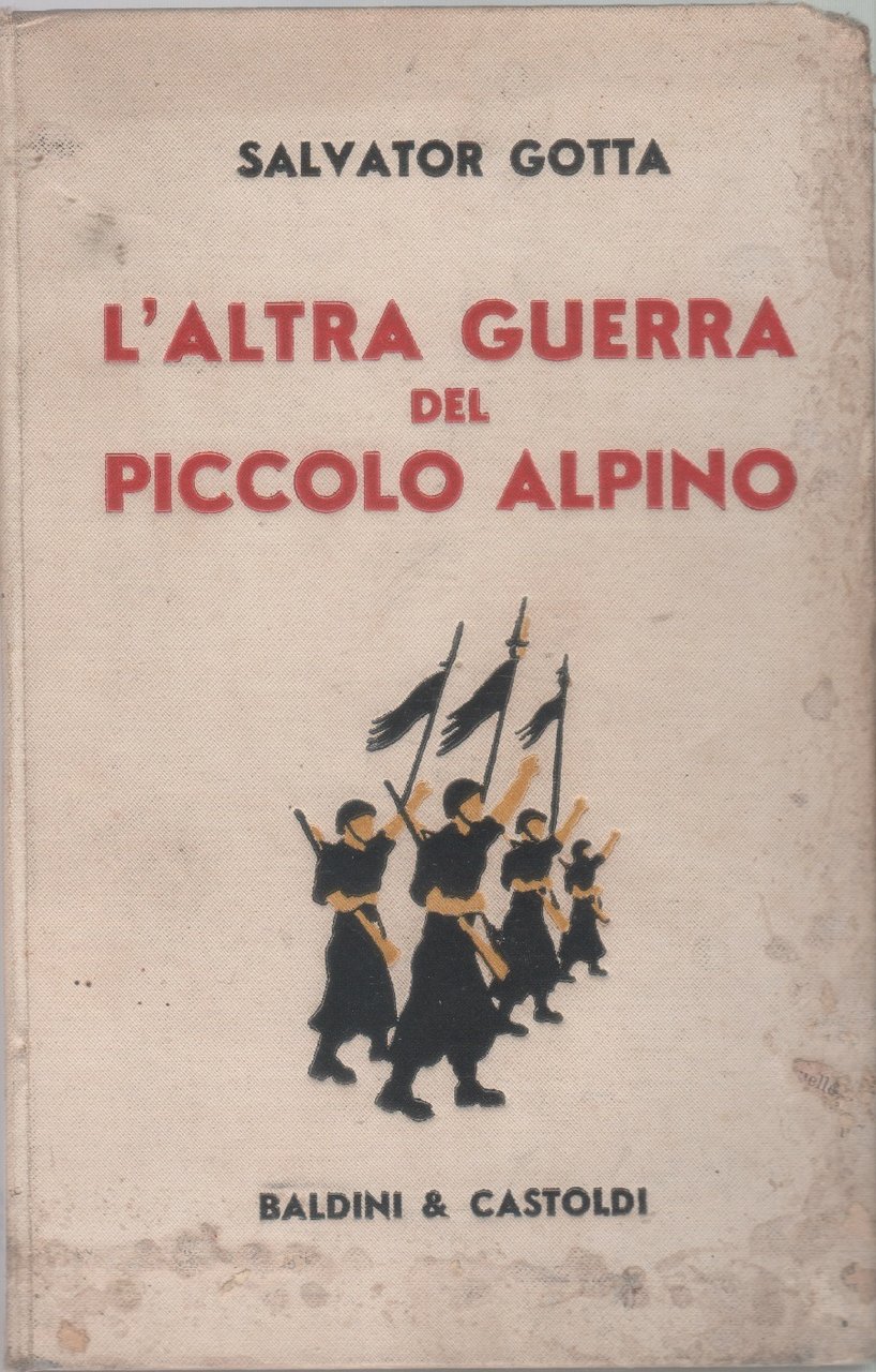 L'altra guerra del piccolo alpino - Salvator Gotta | Immagine principale