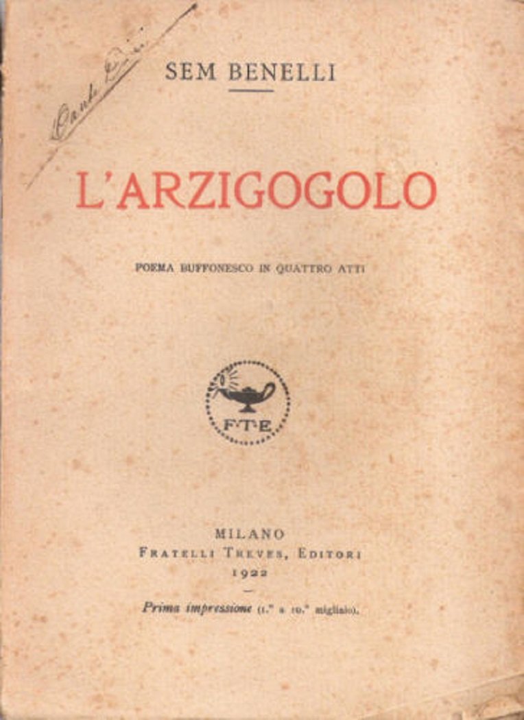 L'arzigogolo. Poema buffonesco in quattro atti - Sam Benelli -