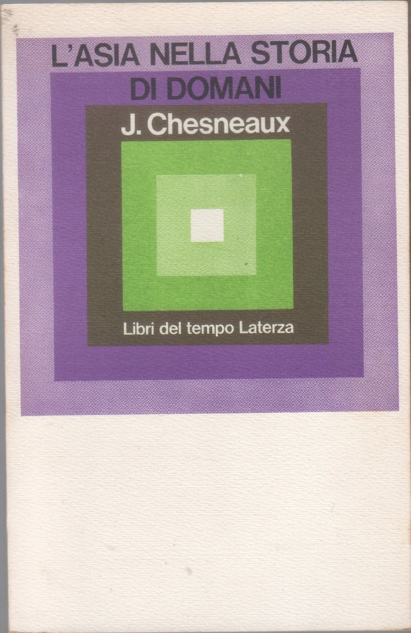 L'Asia nella storia di domani - Jean Chesneaux