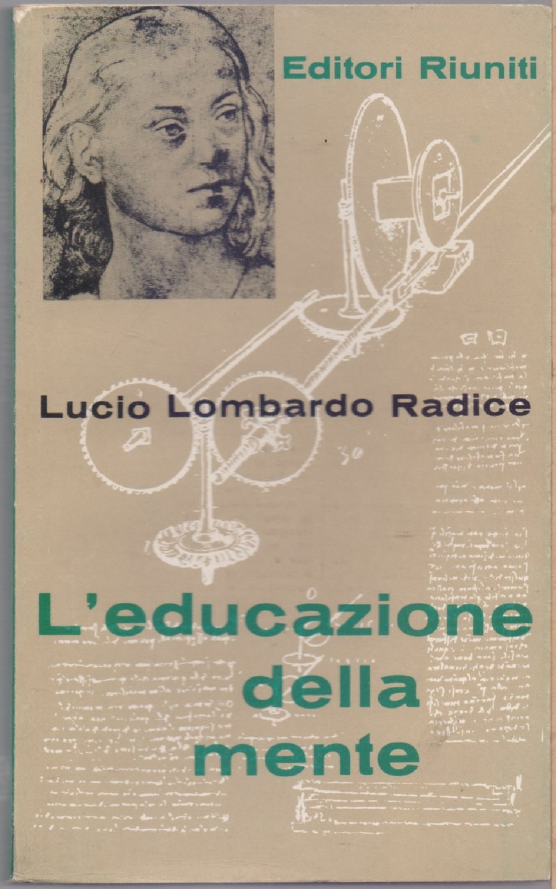 L'educazione della mente - Lucio Lombardo Radice