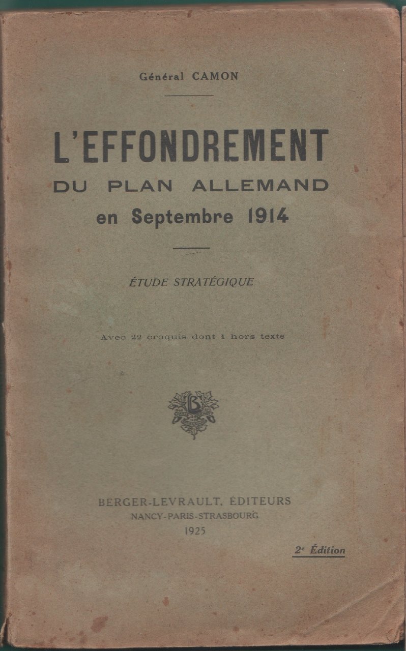 L' effondrement du Plan Allemand en septembre 1914. Étude stratégique …
