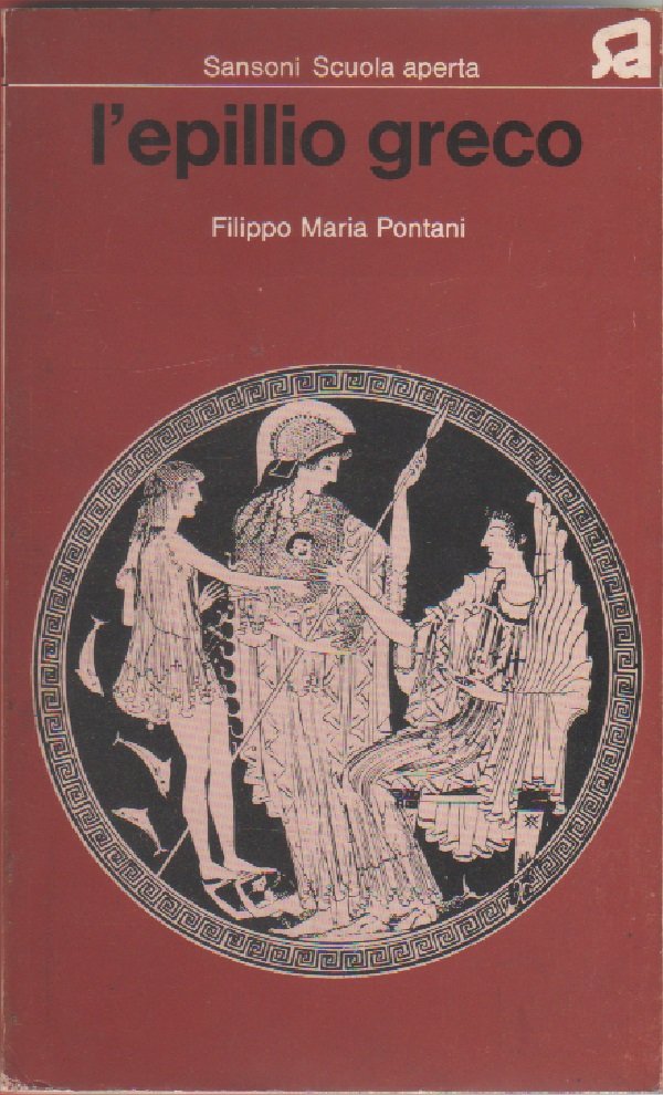 L'epillio greco - Filippo Maria Pontani