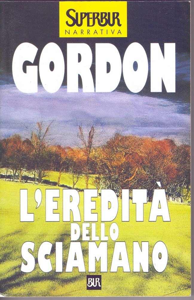 L'eredità dello Sciamano - Noah Gordon