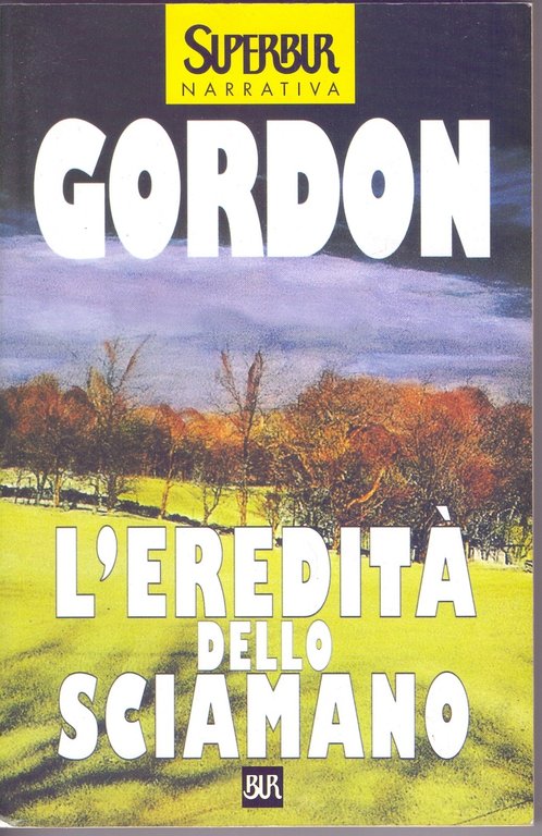 L'eredità dello Sciamano - Noah Gordon