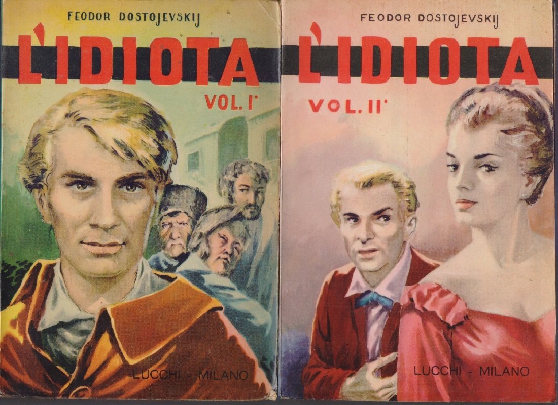 L'idiota Vol. I e II - Feodor Dostojevskij