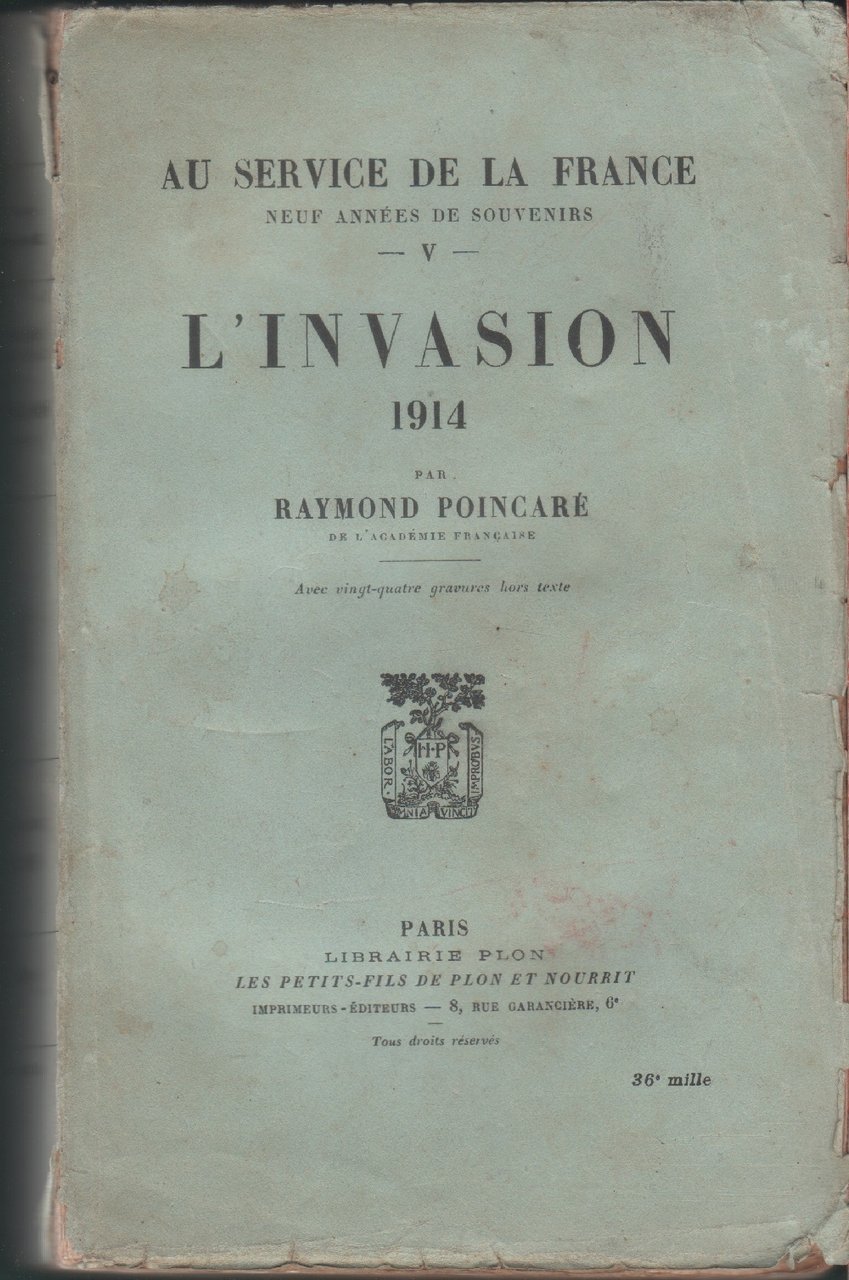 L'invasion 1914 - Raymond Poincarè