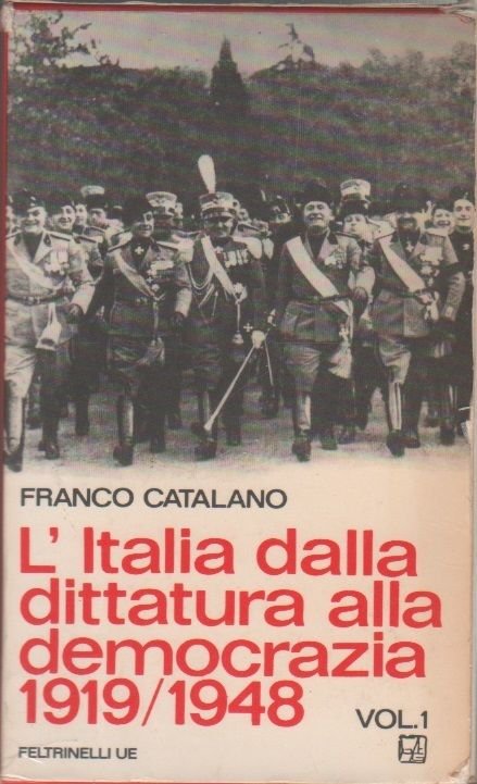 L'Italia dalla dittatura alla democrazia 1919/1948 (2 voll.) - F. …