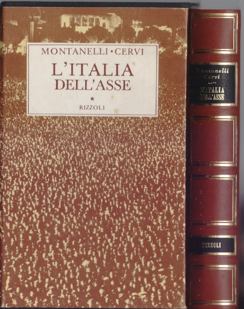 L' Italia dell'Asse (1936-10 giugno 1940) - Miontanelli Cervi