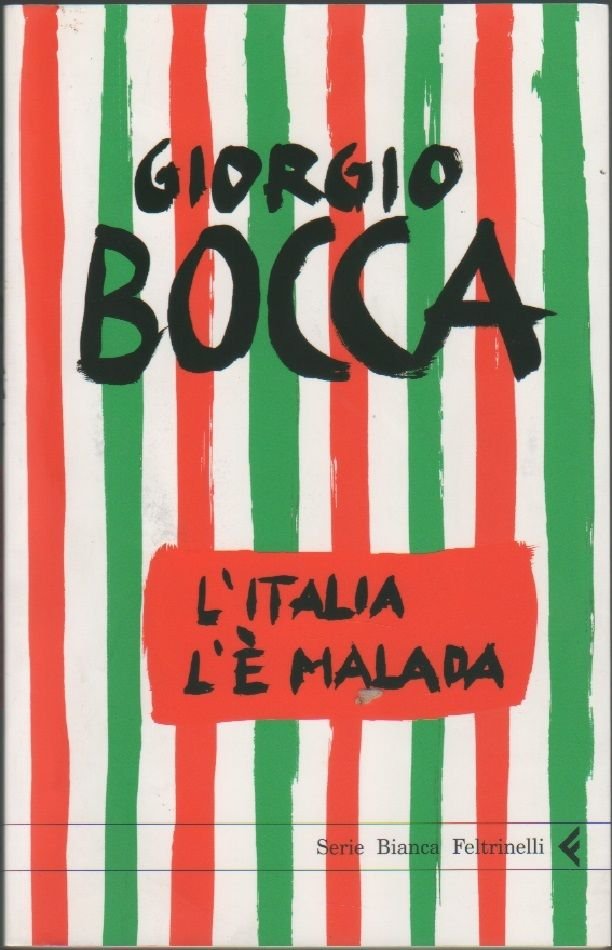 L'Italia l'è malada - Giorgio Bocca