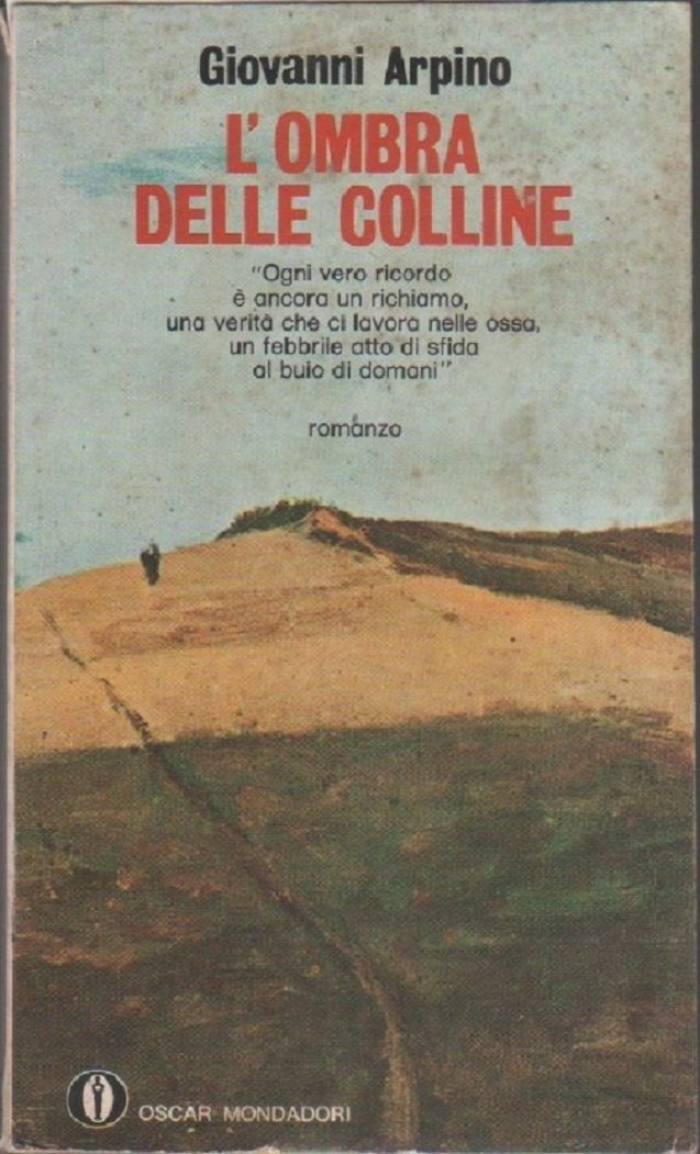 L'ombra delle colline - Giovanni Arpino