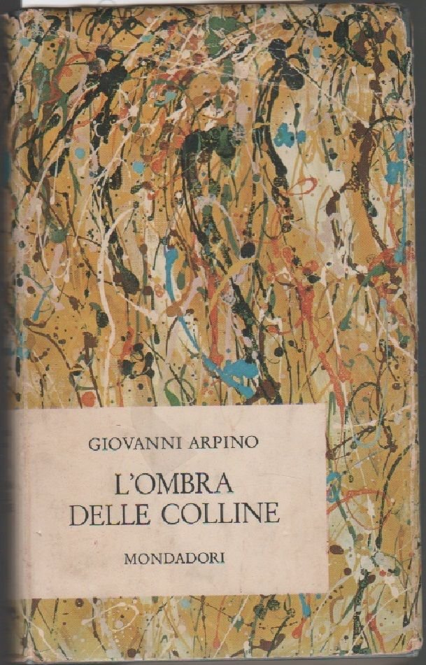 L'ombra delle colline - Giovanni Arpino