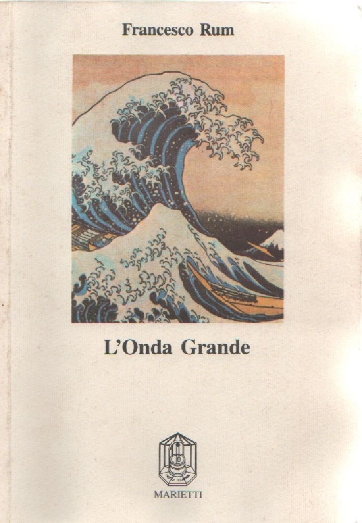 L'onda grande - Francesco Rum