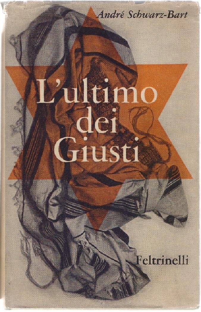 L'ultimo dei giusti - Andre Schwarz-Bart