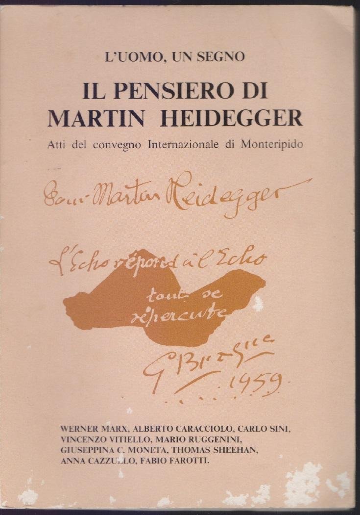 L'uomo un segno. Il pensiero di Matin Heidegger. Atti del …