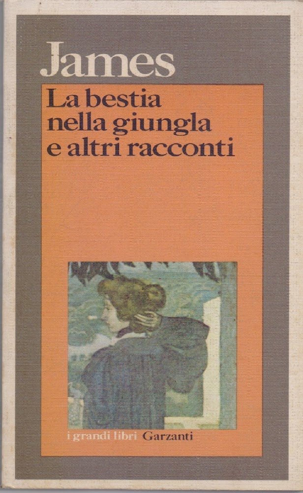 La bestia nella giungla e altri racconti - Henri James