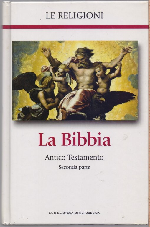 La Bibbia Antico Testamento Seconda Parte