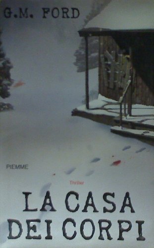 La casa dei corpi - G.M. Ford | Immagine principale