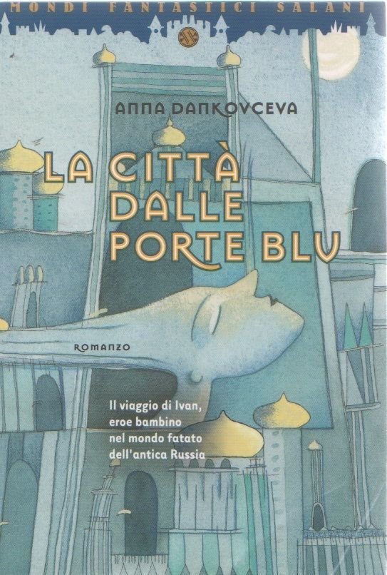 La città dalle porte blu - Anna Dankovceva