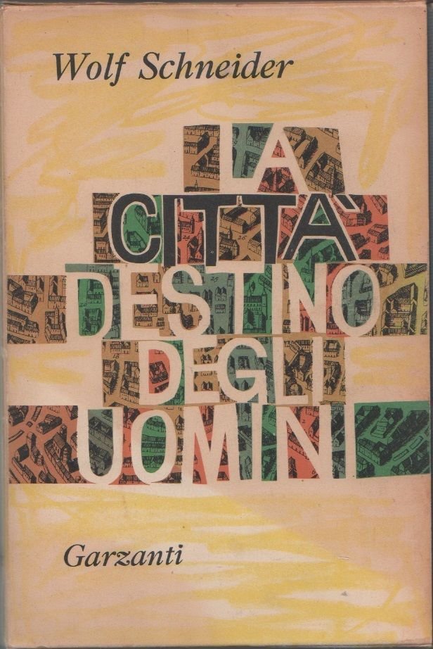 La città, destino degli uomini. Da Ur a Utopia - …