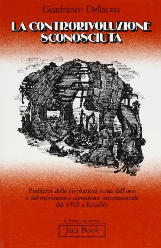 La controrivoluzione sconosciuta. Problemi della rivoluzione russa, dell'Urss e del … | Immagine principale