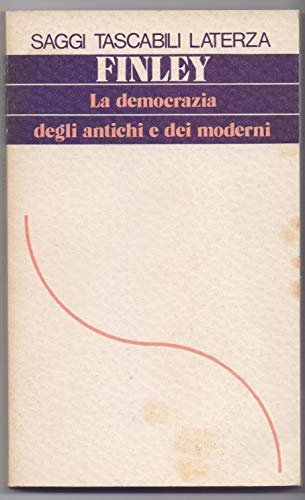 La democrazia degli antichi e dei moderni - Moses I. …