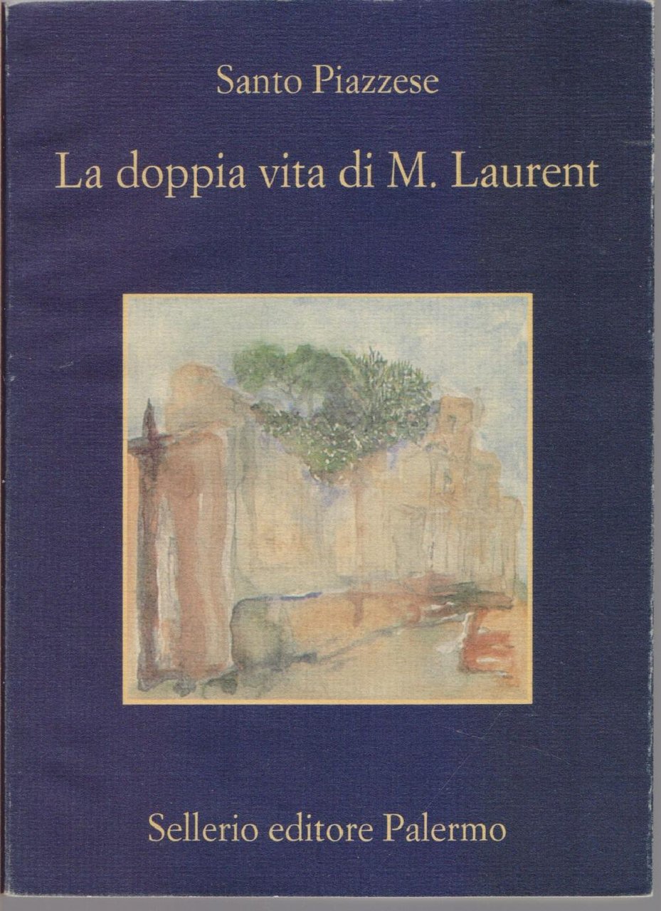 La doppia vita di M. Laurent - Santo Piazzese