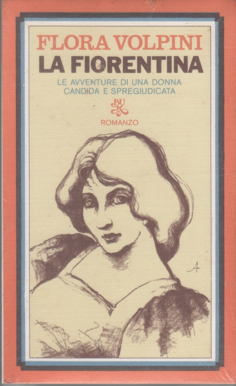 La Fiorentina. Le avventure di una donna spregiudicata - Flora …